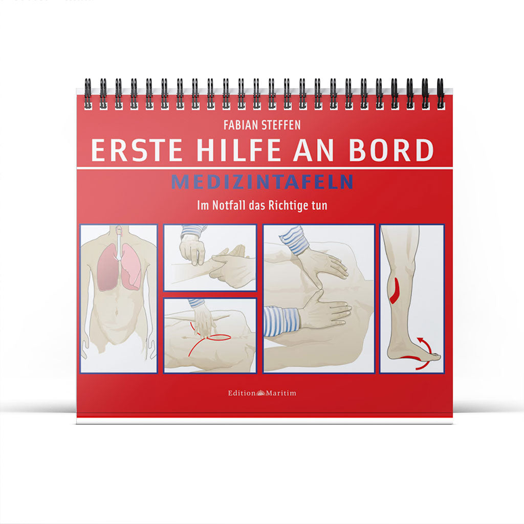 Cover des Buches ‚Erste Hilfe an Bord – Medizintafeln‘ von Fabian Steffen: Leichter Ratgeber zur schnellen Orientierung bei medizinischen Notfällen an Bord.