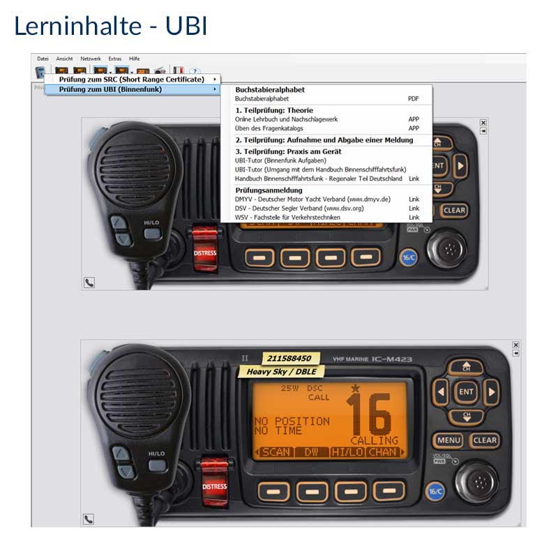 LRC, SRC, UBI, Lernsoftware, Short Range Certificate, Binnenfunkzeugnis, DSV, Deutscher Segler Verband,Prüfung, Vorbereitung, Theorie, Praxis, M423, M323, M505, M503, DS100, M330, UKW, Funksimulation, Inmarsat C, Capsat, HC4500, HC4500B