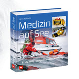 Cover des Buches ‚Medizin auf See‘ von Dr. Jens Kohfahl, Standardwerk für medizinische Notfälle an Bord, mit Anleitungen zur Erstversorgung, Bordapotheke und Unfallprävention
